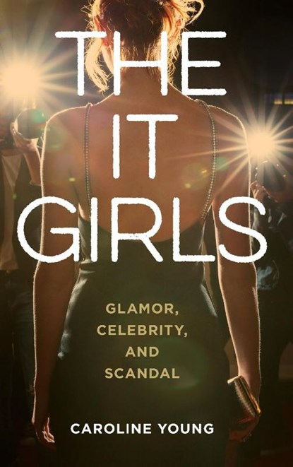 The It Girls, Caroline Young - Gebonden - 9781538186213