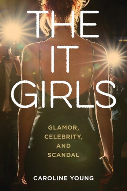 The It Girls, Caroline Young - Gebonden - 9781538186213
