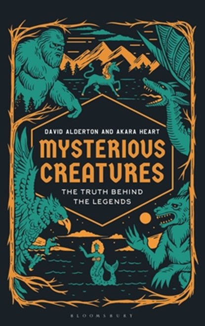 Mysterious Creatures, David (Author) Alderton ; Akara (Writer Heart - Gebonden - 9781538193860