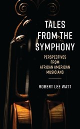 Tales from the Symphony - Robert Lee Watt - 9781538194744