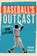 Baseball's Outcast, Adam (Author) Henig - Gebonden - 9781538194959