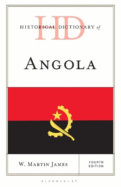 Historical Dictionary of Angola, W. Martin James - Gebonden - 9781538199596
