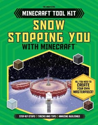 Snow Stopping You With Minecraft™, DAVEY,  Joey ; Green, Jonathan ; Stanley, Juliet - Paperback - 9781538217160