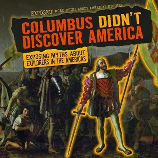 Columbus Didn't Discover America
