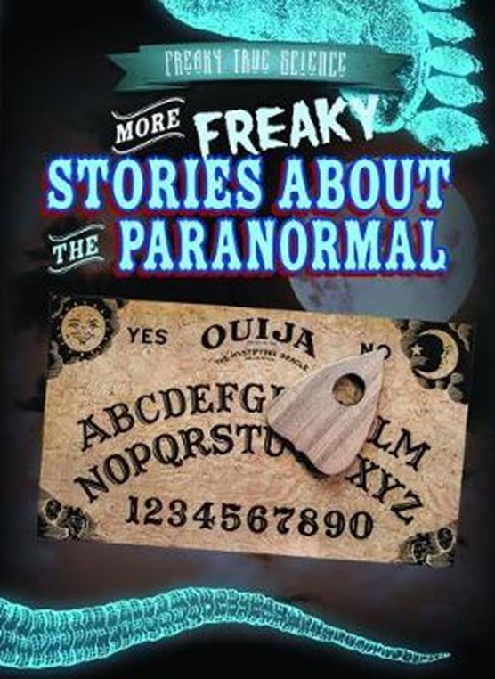 More Freaky Stories About the Paranormal