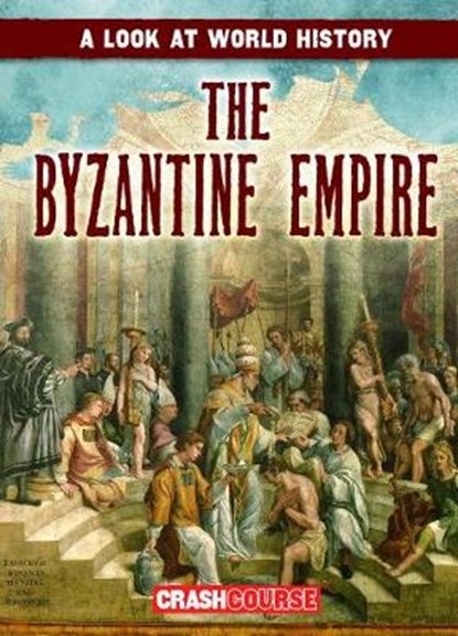 The Byzantine Empire, GRIFFIN,  Mary - Gebonden - 9781538241325