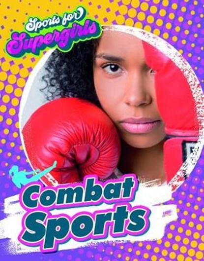 Combat Sports, SPILSBURY,  Louise - Gebonden - 9781538241905
