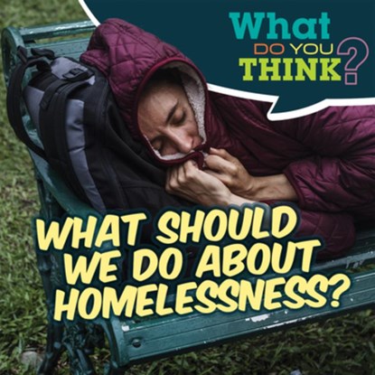 What Should We Do about Homelessness?, Raymie Davis - Paperback - 9781538278833