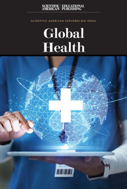 Global Health, Scientific American Editors - Paperback - 9781538313015