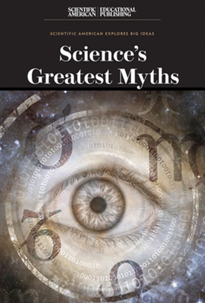 Science's Greatest Myths, Scientific American Editors - Gebonden - 9781538313084