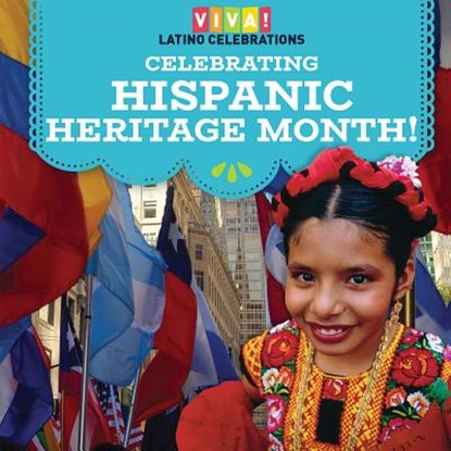 Celebrating Hispanic Heritage Month!, Marisa Orgullo - Paperback - 9781538342169