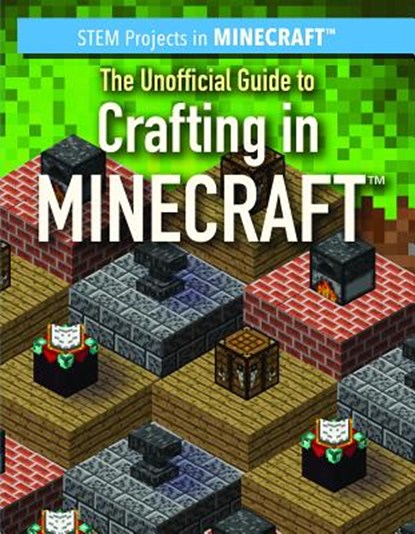The Unofficial Guide to Crafting in Minecraft(r), Jill Keppeler - Gebonden - 9781538342381