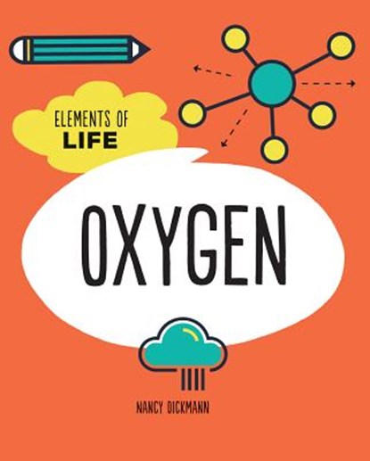 Oxygen, Nancy Dickmann - Paperback - 9781538347652