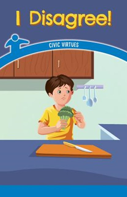 I Disagree!: Civic Virtues, Leigh McClure - Paperback - 9781538364031
