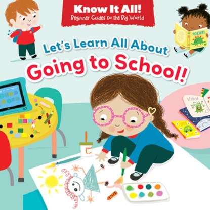 Let's Learn All about Going to School!, Catherine Veitch - Paperback - 9781538395981