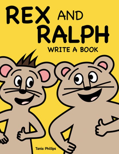 Rex and Ralph Write a Book, Tania Phillips - Paperback - 9781538396704