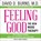 Feeling Good Lib/E: The New Mood Therapy, David D. Burns MD - AVM - 9781538411735