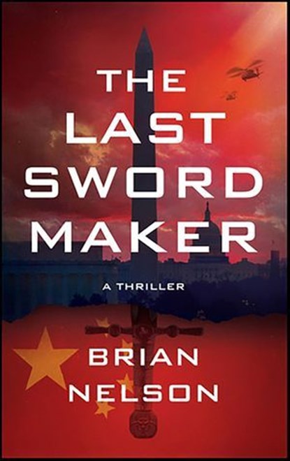 The Last Sword Maker, Brian Nelson - Ebook - 9781538507650