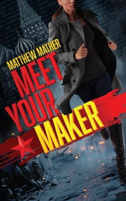 Meet Your Maker, Matthew Mather - Gebonden - 9781538589441