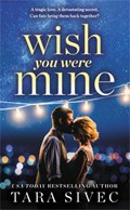 Wish You Were Mine | Tara Sivec | 