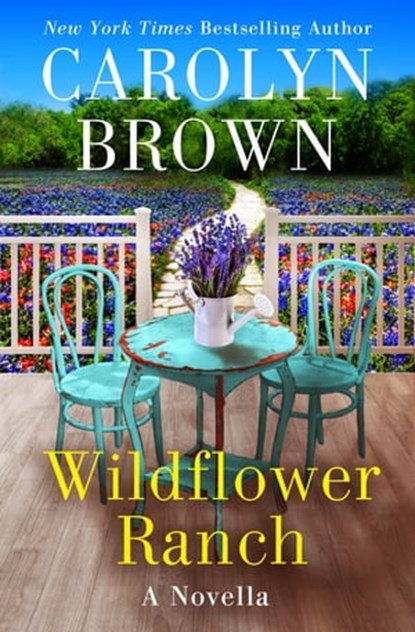 Wildflower Ranch, Carolyn Brown - Ebook - 9781538701089