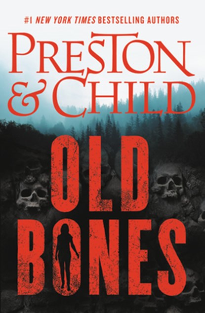Old Bones, Douglas Preston ; Lincoln Child - Paperback - 9781538701379
