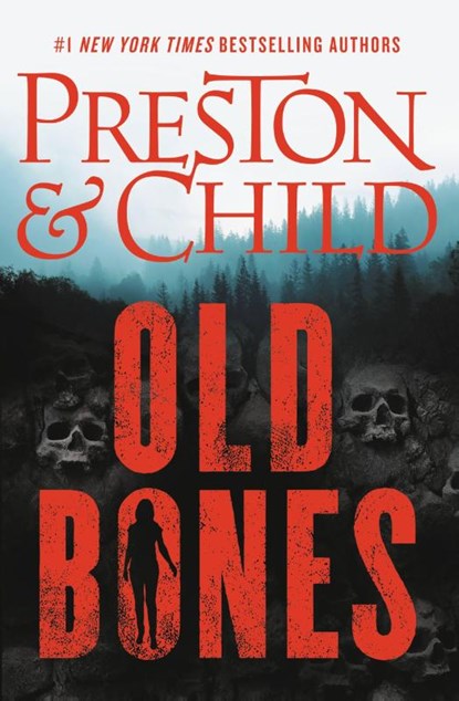 Old Bones, Douglas Preston ; Lincoln Child - Paperback - 9781538701379