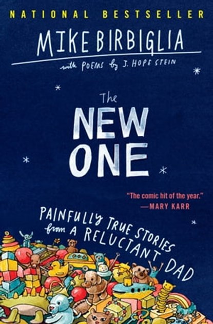 The New One, Mike Birbiglia ; J. Hope Stein - Ebook - 9781538701539