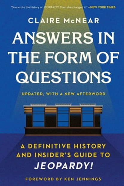 Answers in the Form of Questions, Claire McNear - Ebook - 9781538702314