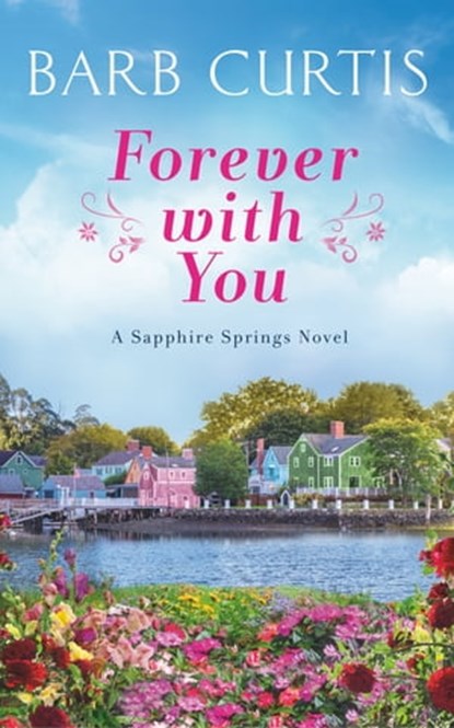 Forever with You, Barb Curtis - Ebook - 9781538703083