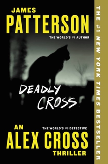 DEADLY CROSS, James Patterson - Paperback - 9781538703557
