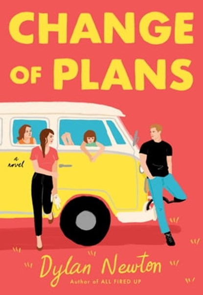 Change of Plans, Dylan Newton - Ebook - 9781538703700