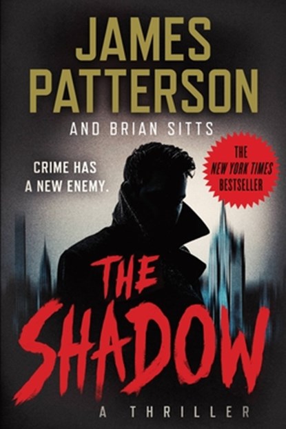 The Shadow, James Patterson - Paperback - 9781538703953