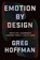 Hoffman, G: Emotion by Design, Greg Hoffman - Gebonden - 9781538705599