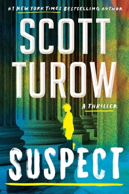Suspect, Scott Turow - Ebook - 9781538706350