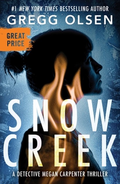 Snow Creek, Gregg Olsen - Paperback - 9781538706886