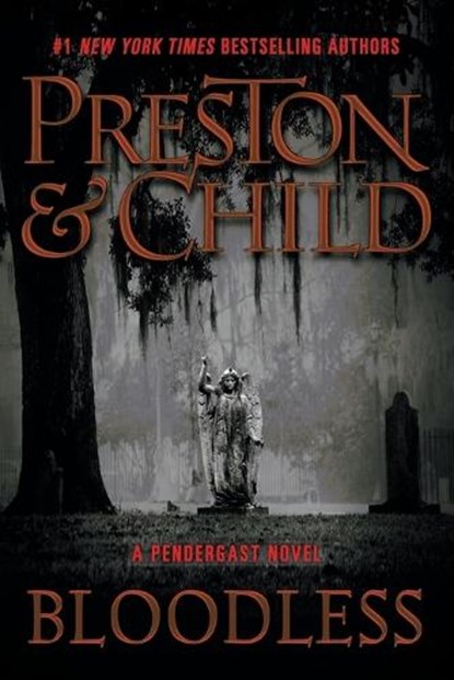 Bloodless, Douglas Preston ; Lincoln Child - Paperback - 9781538707340