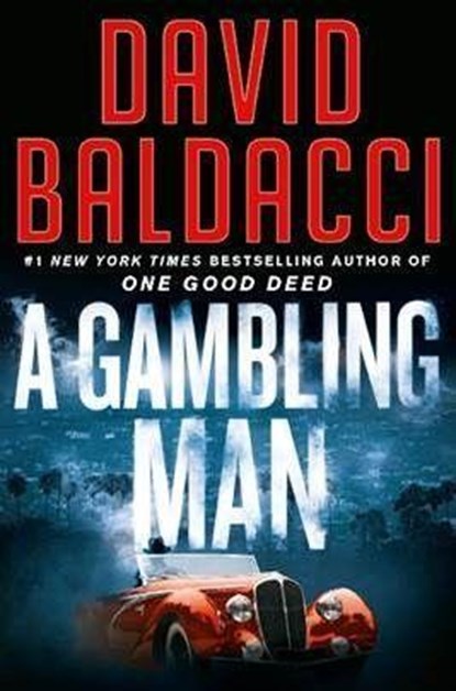 A Gambling Man, David Baldacci - Paperback - 9781538707753
