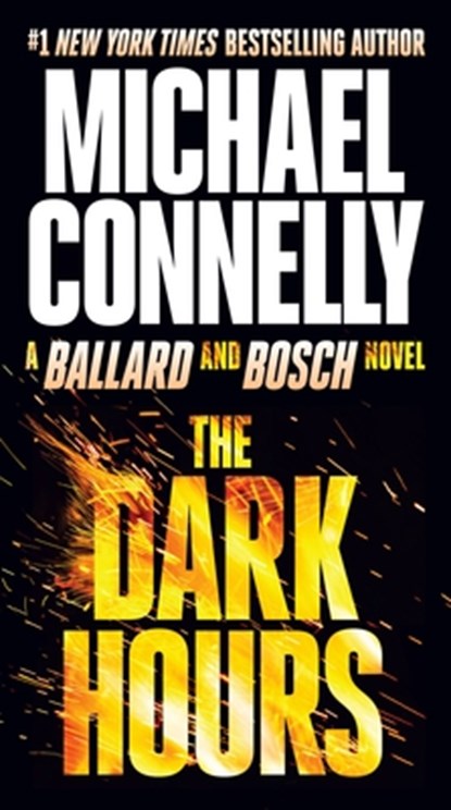 DARK HOURS, Michael Connelly - Paperback - 9781538708484