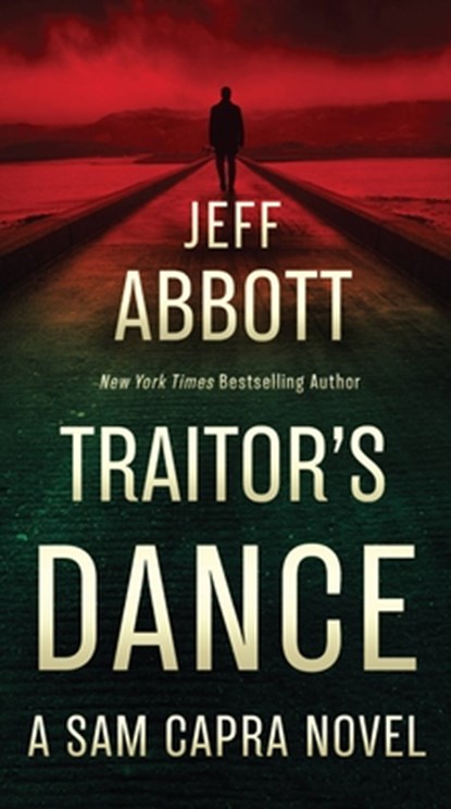 Traitor's Dance, Jeff Abbott - Paperback - 9781538708750