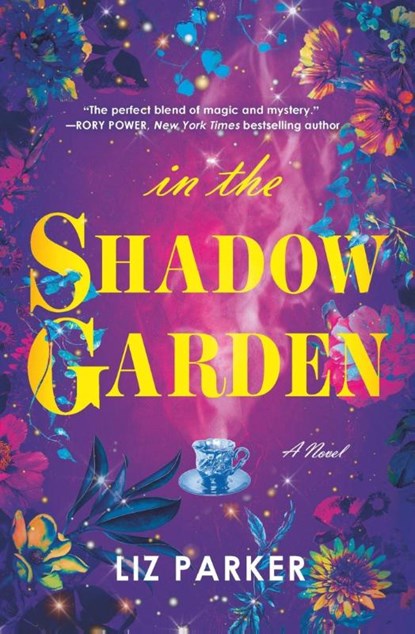 In the Shadow Garden, Liz (Editor) Parker - Paperback - 9781538708798
