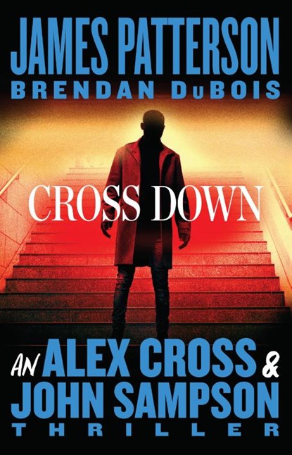 Cross Down, James Patterson ; Brendan Dubois - Paperback - 9781538710739