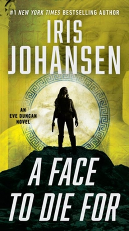 A Face to Die For, Iris Johansen - Paperback - 9781538713228