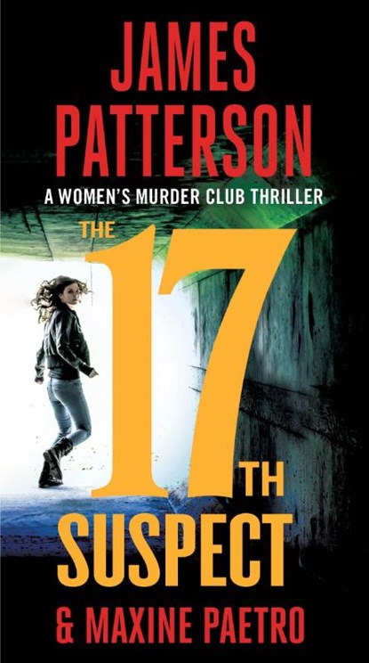 Patterson, J: 17th Suspect, James Patterson ; Maxine Paetro - Paperback - 9781538713815
