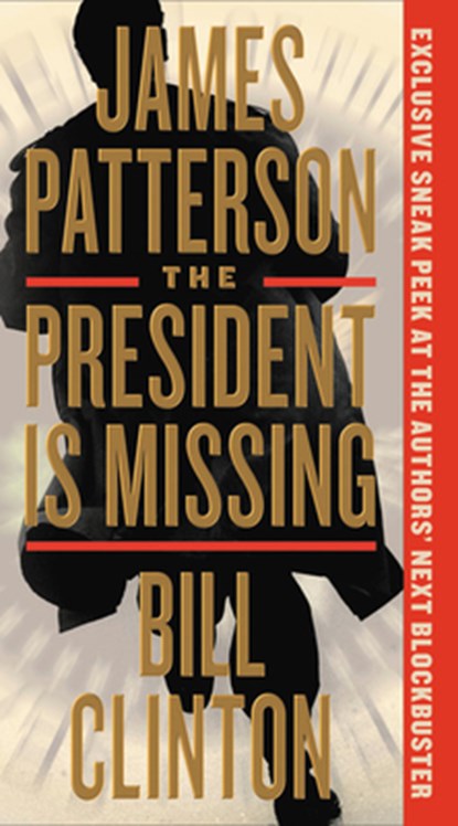 President Is Missing, James Patterson ; Bill Clinton - Paperback - 9781538713846