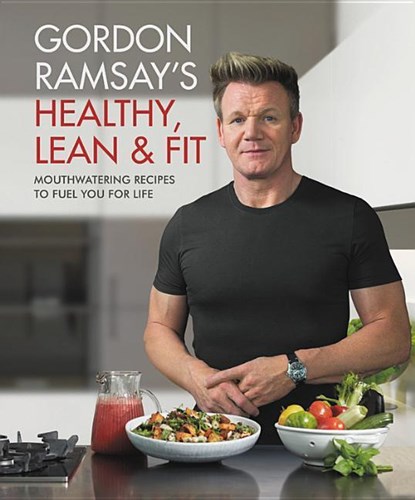 GORDON RAMSAYS HEALTHY LEAN &, Gordon Ramsay - Gebonden - 9781538714669