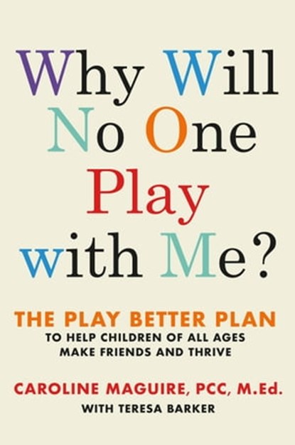 Why Will No One Play with Me?, Caroline Maguire - Ebook - 9781538714843