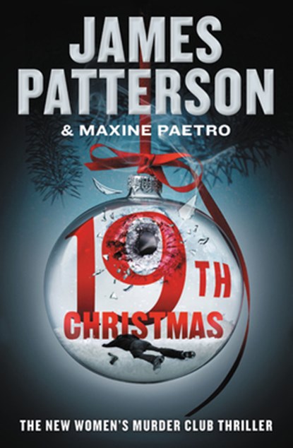 19th Christmas, James Patterson ; Maxine Paetro - Paperback - 9781538715949