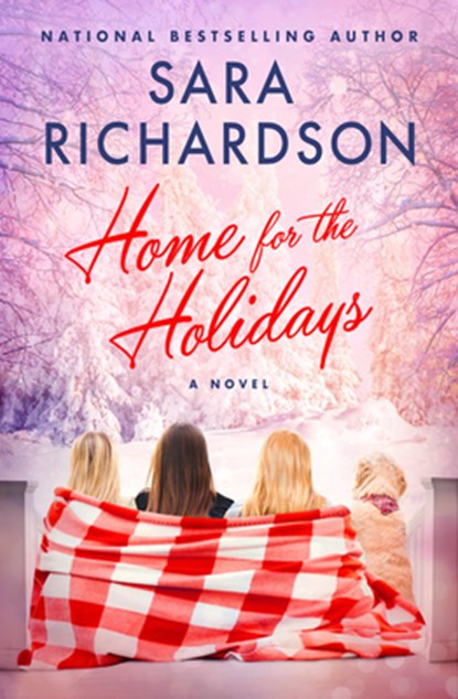 Home for the Holidays, Sara Richardson - Paperback - 9781538718216