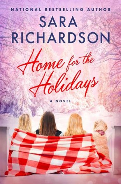 Home for the Holidays, Sara Richardson - Paperback - 9781538718216